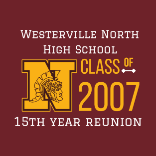 Westerville North 15 Year reunion T-Shirt