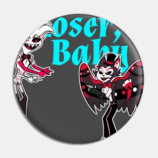 Loser, Baby Pin