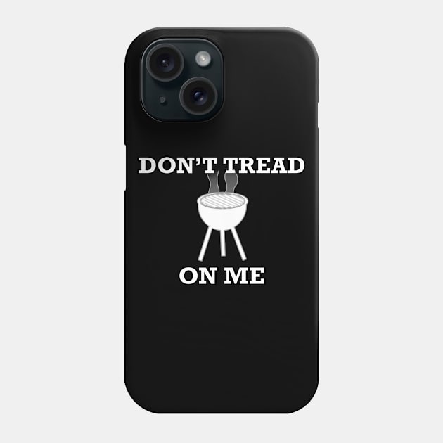 Don’t Tread on Me Charcoal Grill Phone Case by Aeriskate