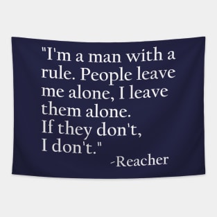 I'm a Man with a rule - words for a kickass like Jack Reacher to live by. Dark prints only Tapestry