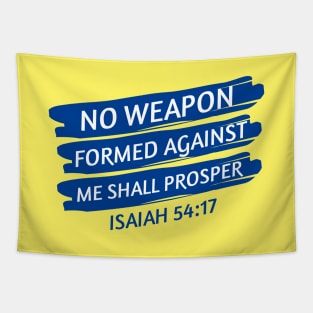 No Weapon Formed Against Me Shall Prosper | Christian Saying Tapestry