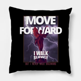 Motivational Streetwear -Move Forward Pillow