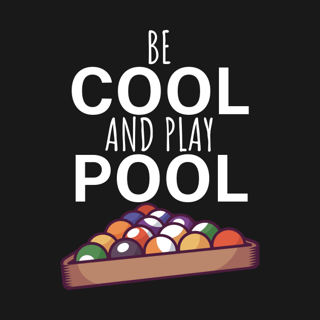 Be cool and play pool by maxcode