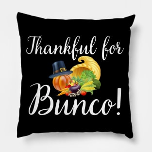 Thankful for Bunco Thanksgiving Game Night Pillow