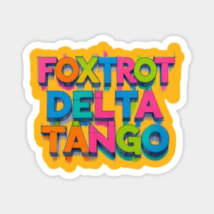 Foxtrot-Delta-Tango Magnet