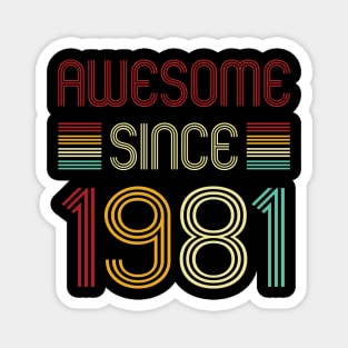 Vintage Awesome Since 1981 Magnet