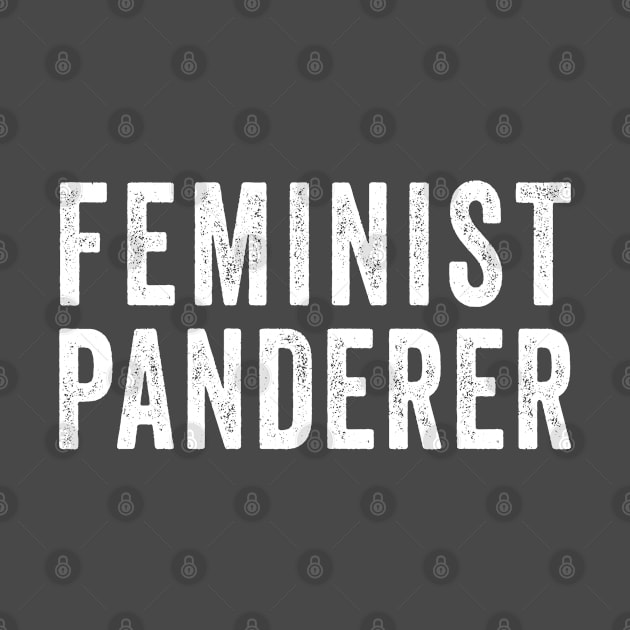 Feminist Panderer by Ms. Fabulous