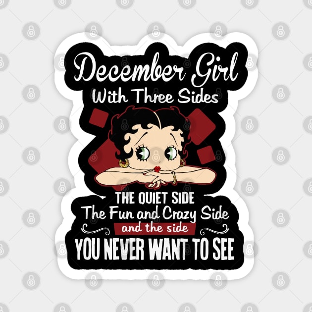 December Girl With Three Sides The Quiet Side Birthday Gifts