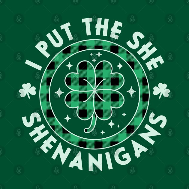 I Put The She In Shenanigans Women St Patricks Day Plaid by OrangeMonkeyArt