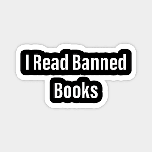 I Read Banned Books Magnet