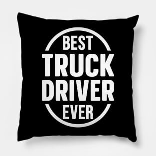 Best Truck Driver Ever Pillow