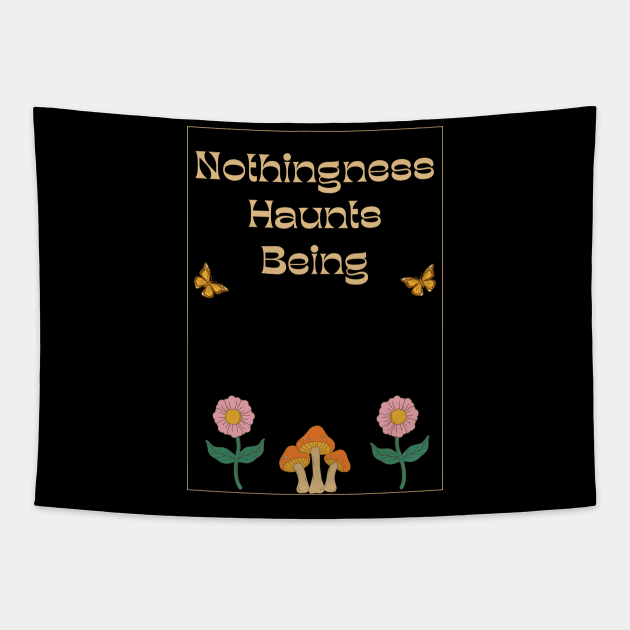 Nothingness Haunts Being Existential Dread Quote Tapestry by Akima Designs