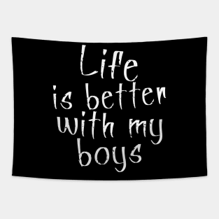 Life is better with my Boys Tapestry