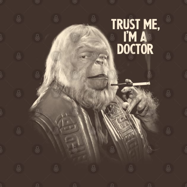 Planet of the Apes - Trust me I'm a Doctor Zaius by KERZILLA