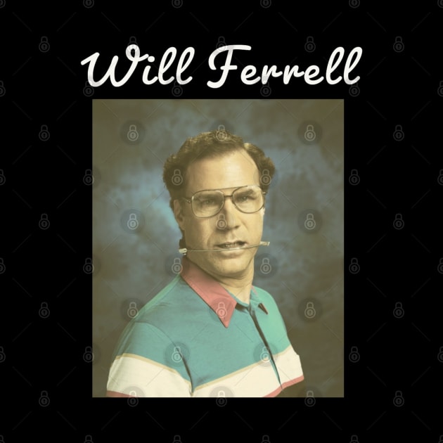 Will Ferrell \ 1967 by DirtyChais