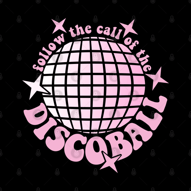 Follow The Call Of The Disco Ball by Yule