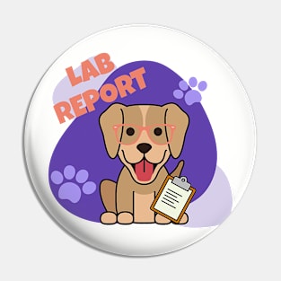 Lab Report Labrador Retriever Dog Pin