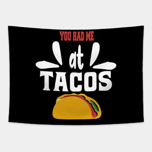 You had me at tacos Tapestry