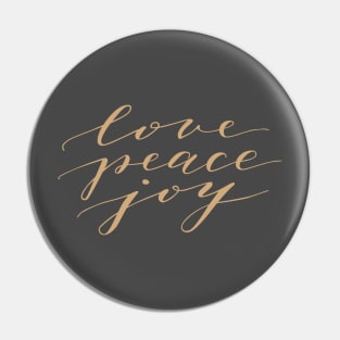 Love Peace Joy Pin