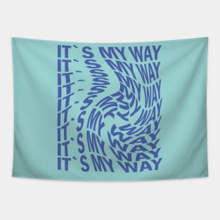 Its my way Tapestry