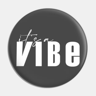 Vibes Pin