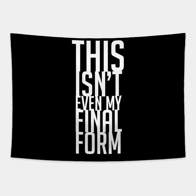 This Isn't Even My Final Form Tapestry by lanangtelu
