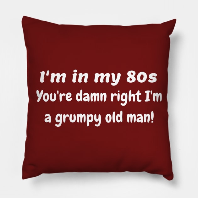 In my 80s grumpy old man Pillow by Comic Dzyns