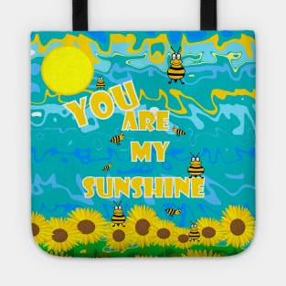 YOU Are My Sunshine My Only Sunshine Tote