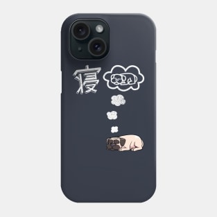 Sleep Sleep Pug Phone Case