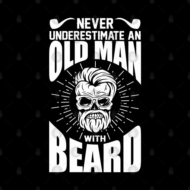 Never underestimate an oldman with beard by variantees