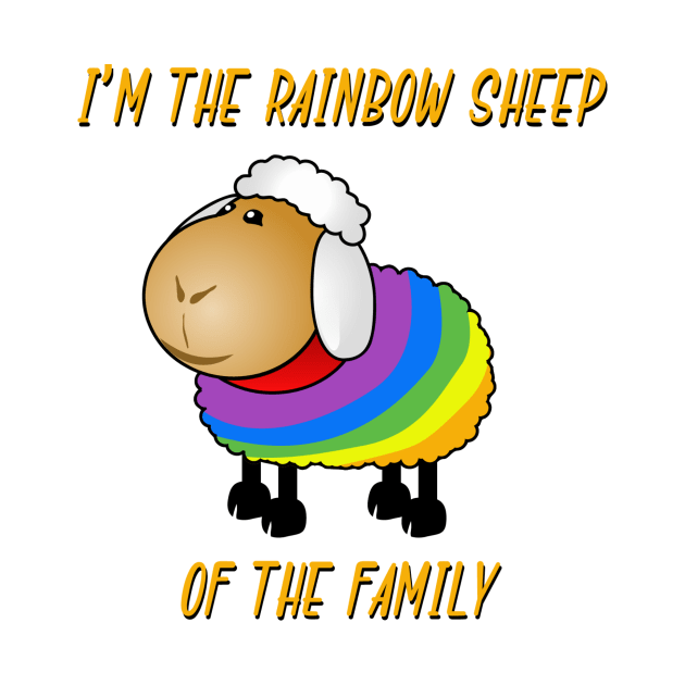 I'm The Rainbow Sheep Of The Family by Frankie Rain