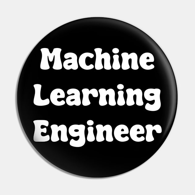 Machine Learning Engineer Pin by Spaceboyishere