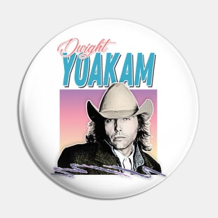 Dwight Yoakam / 80s Styled Retro Design Pin