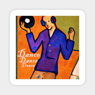 Dance Dance Dance Magnet