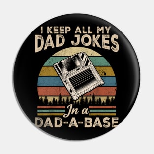 I Keep Dad Jokes In A Dad A Base Funny Fathers Day Pin