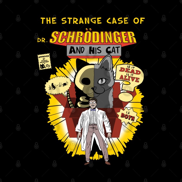 The strange case of dr. Schrodinger and his cat by Insomnia