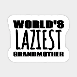 World's Laziest Grandmother Magnet