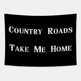 Country Roads Take Me Home Tapestry