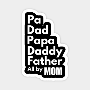 Dad Roles Filled By My Single Dad Fathers Day Mothers Day Magnet