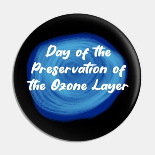 The Ozone Layer Day Pin