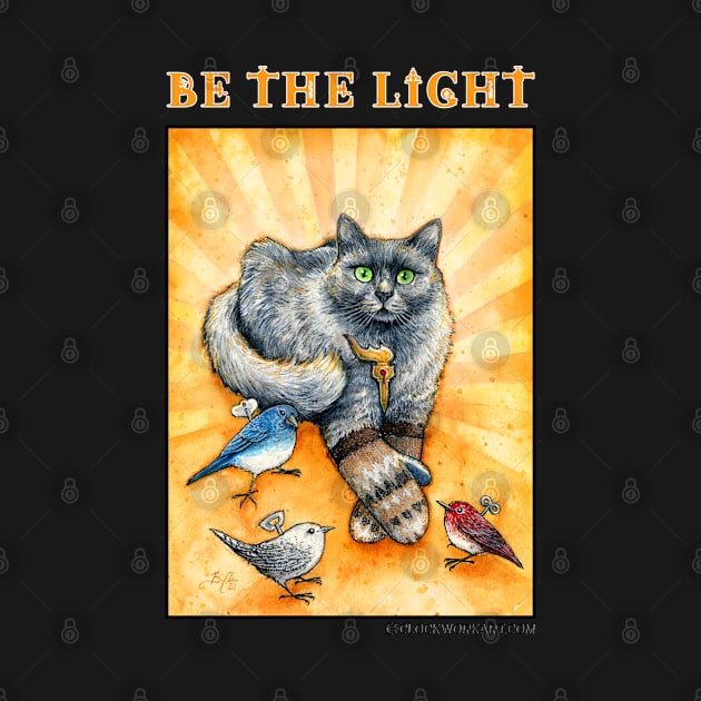 Be the Light by Clockwork Art