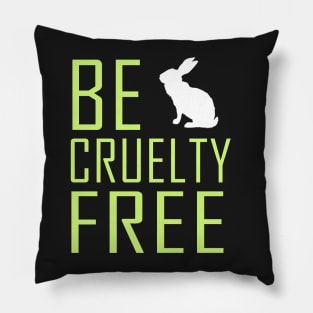 Be cruelty free Pillow