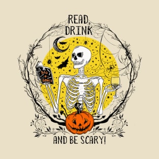 Read, Drink and be Scary T-Shirt