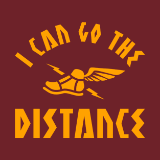 I Can Go The Distance T-Shirt