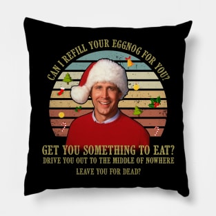 Clark Griswold Christmas can I refill your eggnog for you vintage Pillow