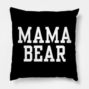 mama bear Pillow