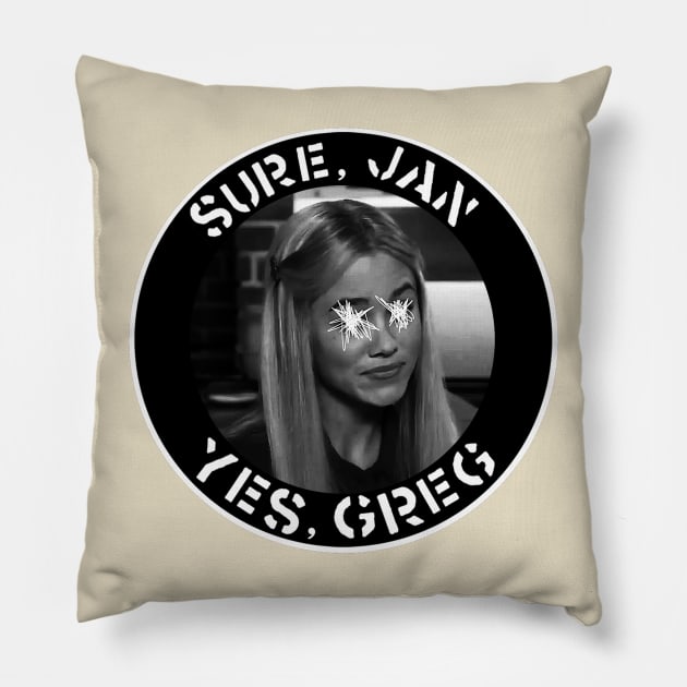 Sure, Jan Pillow by SortaFairytale