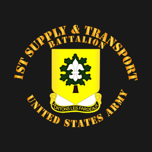 1st Supply and Transport Battalion - US Army T-Shirt