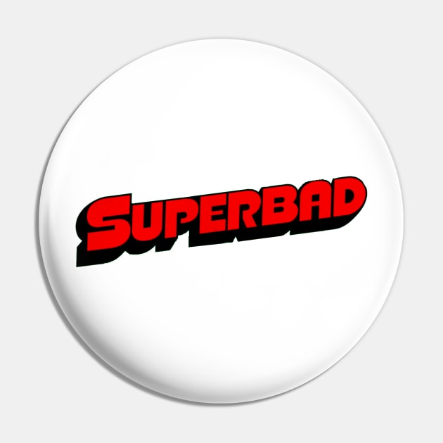 SUPERBAD Pin by ghjura