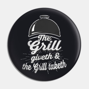 Funny Griller BBQ Quote Pin